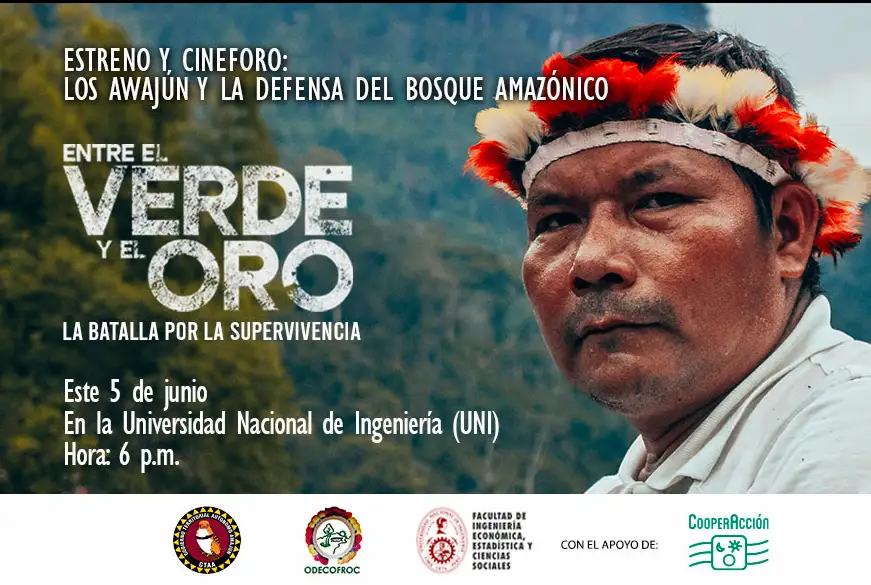 Documental “Entre el verde y el oro” busca resaltar la defensa del bosque amazónico por el pueblo awajún
